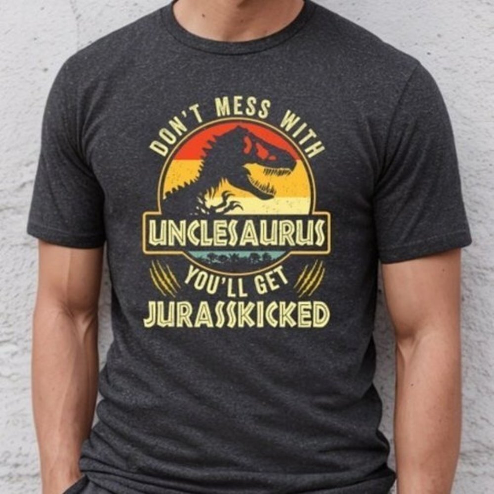 Dont Mess With Unclesaurus Tshirt Uncle Saurus Shirt Fathers Day Gift